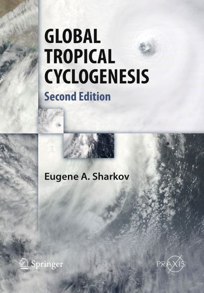 GLOBAL TROPICAL CYCLOGENESIS. Environmental Sciences