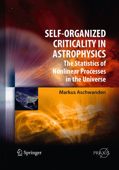 Self-Organized Criticality in Astrophysics Astronomy and Planetary Sciences