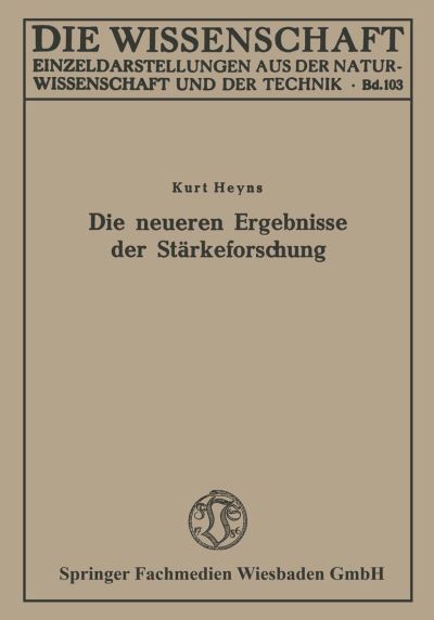 Die Neueren Ergebnisse Der Stärkeforschung