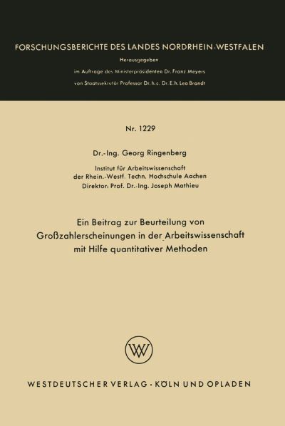 Ein Beitrag Zur Beurteilung Von Grozahlerscheinungen in Der Arbeitswissenschaft Mit Hilfe Quantitativer Methoden