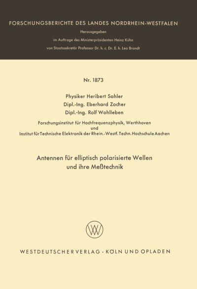 Antennen Für Elliptisch Polarisierte Wellen Und Ihre Metechnik