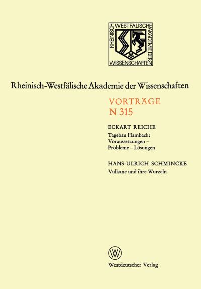 Tagebau Hambach: Voraussetzungen — Probleme — Lösungen. Vulkane Und Ihre Wurzeln