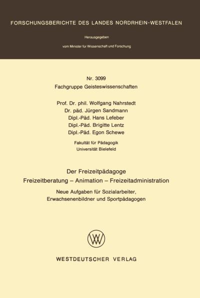 Der Freizeitpädagoge Freizeitberatung — Animation — Freizeitadministration Fachgruppe Geisteswissenschaften