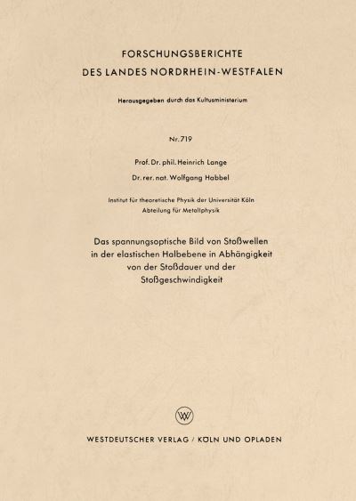 Das Spannungsoptische Bild Von Stowellen in Der Elastischen Halbebene in Abhängigkeit Von Der Stodauer Und Der Stogeschwindigkeit