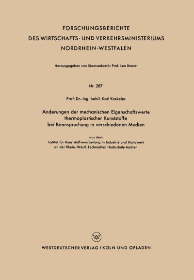 Ånderungen Der Mechanischen Eigenschaftswerte Thermoplastischer Kunststoffe Bei Beanspruchung in Verschiedenen Medien