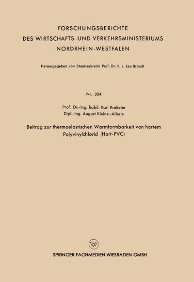 Beitrag Zur Thermoelastischen Warmformbarkeit Von Hartem Polyvinylchlorid (Hart-PVC)