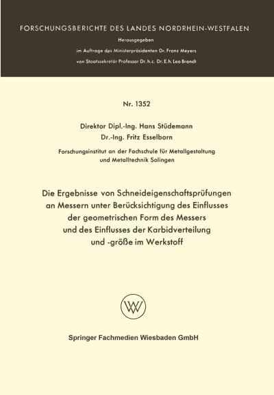 Die Ergebnisse Von Schneideigenschaftsprüfungen an Messern Unter Berücksichtigung Des Einflusses Der Geometrischen Form Des Messers Und Des Einflusses Der Karbidverteilung Und -Gröe Im Werkstoff