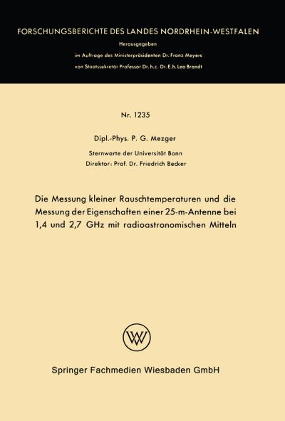 Die Messung Kleiner Rauschtemperaturen Und Die Messung Der Eigenschaften Einer 25-M-Antenne Bei 1,4 Und 2,7 GHz Mit Radioastronomischen Mitteln