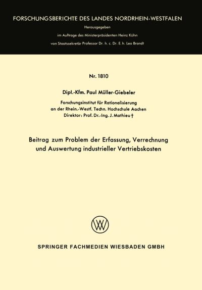 Beitrag Zum Problem Der Erfassung, Verrechnung Und Auswertung Industrieller Vertriebskosten