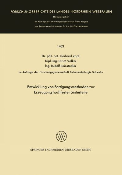 Entwicklung Von Fertigungsmethoden Zur Erzeugung Hochfester Sinterteile
