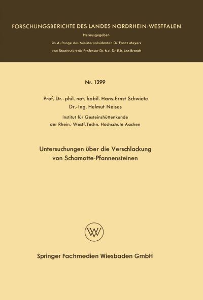 Untersuchungen Über Die Verschlackung Von Schamotte-Pfannensteinen. Fachgruppe Physik, Chemie, Biologie