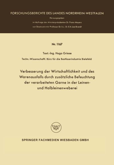 Verbesserung Der Wirtschaftlichkeit Und Des Warenausfalls Durch Zusätzliche Befeuchtung Der Verarbeiteten Garne in Der Leinen- Und Halbleinenweberei. Fachgruppe Physik, Chemie, Biologie