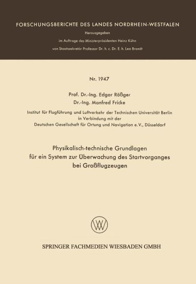 Physikalisch-Technische Grundlagen Für Ein System Zur Überwachung Des Startvorganges Bei Groflugzeugen