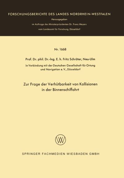 Zur Frage Der Verhütbarkeit Von Kollisionen in Der Binnenschiffahrt
