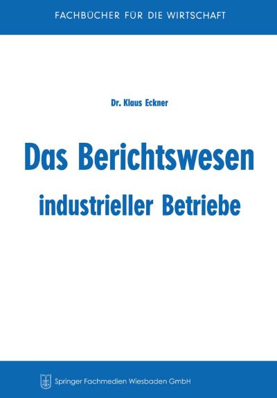 Das Berichtswesen Industrieller Betriebe
