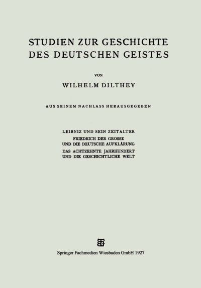 Studien Zur Geschichte Des Deutschen Geistes