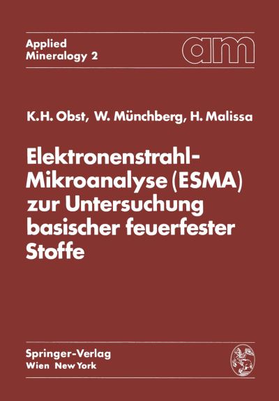 Elektronenstrahl-Mikroanalyse (ESMA) Zur Untersuchung Basischer Feuerfester Stoffe
