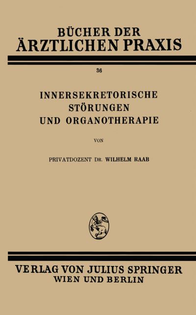 Innersekretorische Störungen Und Organotherapie