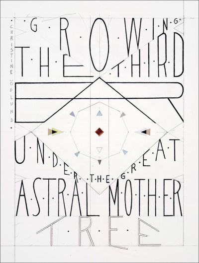Christine Ödlund - Growing the Third Ear Under the Great Astral Mother Tree