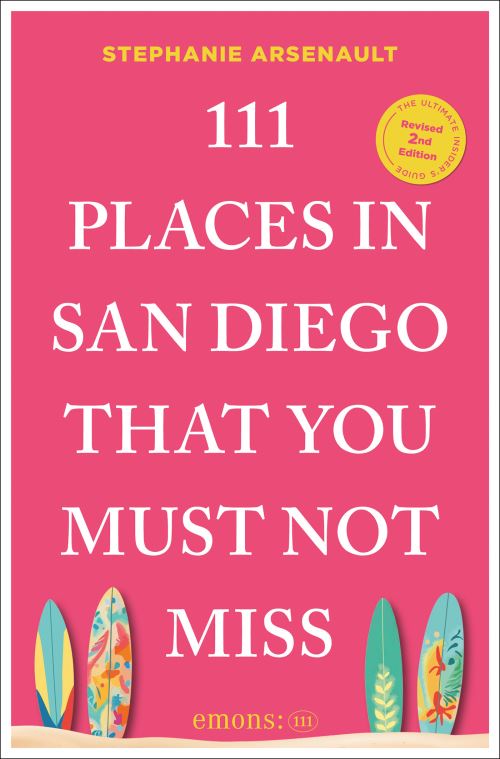 111 Places in San Diego That You Must Not Miss