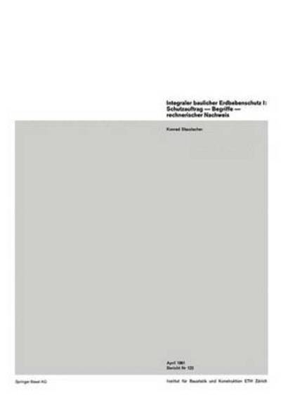 Integraler Baulicher Erdbebenschutz I