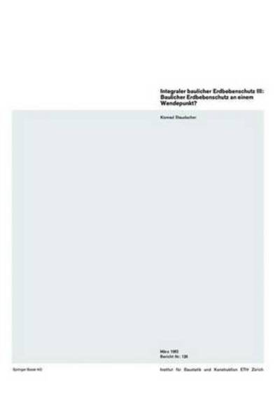Integraler Baulicher Erdbebenschutz III