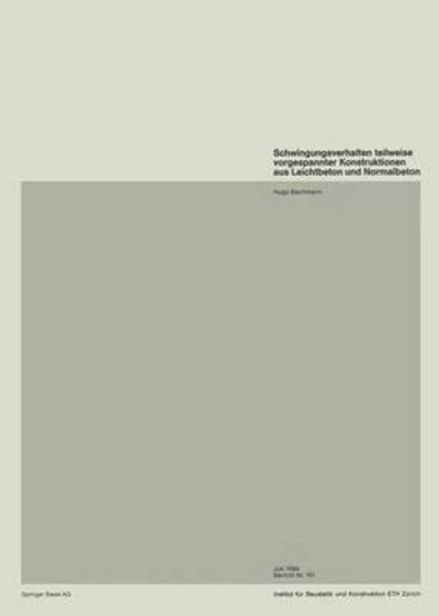 Schwingungsverhalten Teilweise Vorgespannter Konstruktionen Aus Leichtbeton Und Normalbeton
