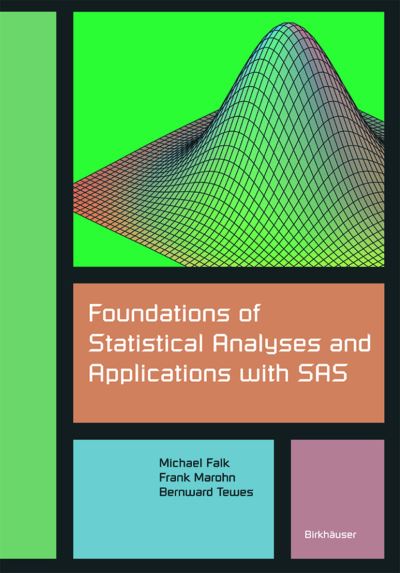 Foundations of Statistical Analyses and Applications With SAS