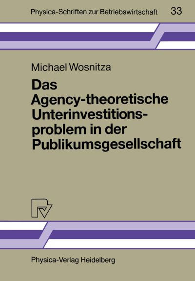 Das Agency-Theoretische Unterinvestitionsproblem in Der Publikumsgesellschaft