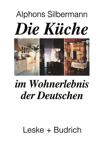 Die Küche Im Wohnerlebnis Der Deutschen