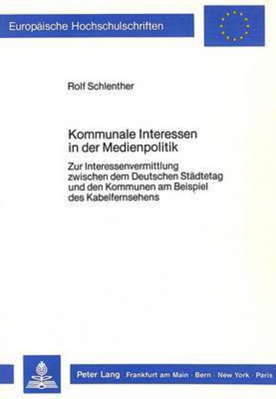 Kommunale Interessen in Der Medienpolitik