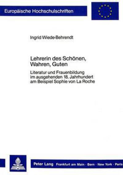 Lehrerin Des Schonen, Wahren, Guten
