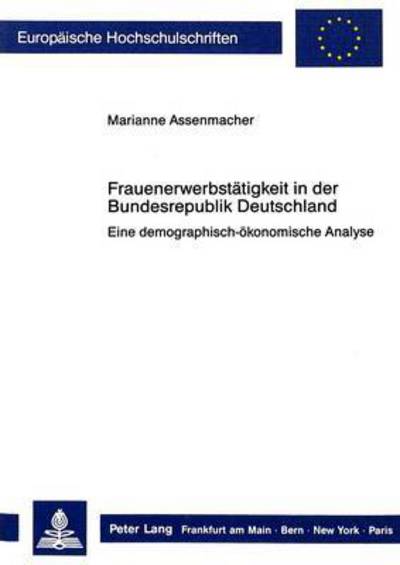 Frauenerwerbstatigkeit in Der Bundesrepublik Deutschland
