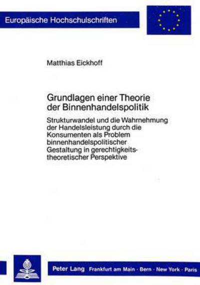 Grundlagen Einer Theorie Der Binnenhandelspolitik