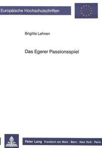 Das Egerer Passionsspiel