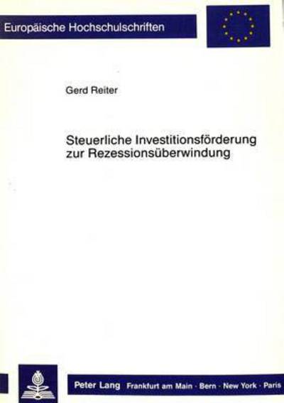 Steuerliche Investitionsforderung Zur Rezessionsuberwindung