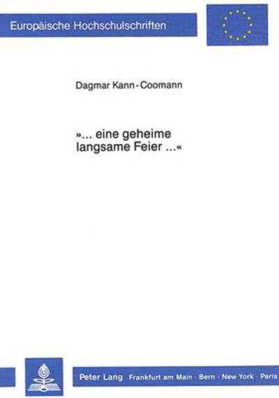 «...Eine Geheime Langsame Feier...>>
