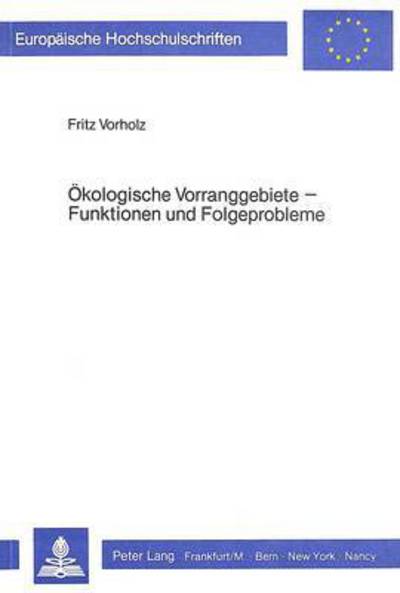 Okologische Vorranggebiete - Funktionen Und Folgeprobleme