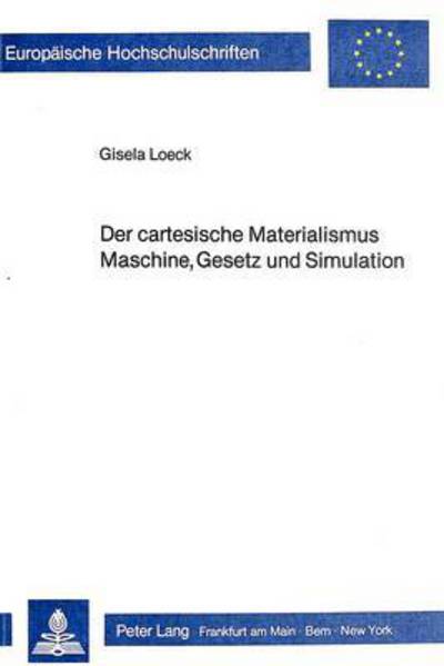 Der Cartesische Materialismus Maschine, Gesetz Und Simulation