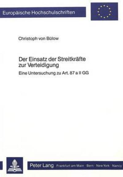 Der Einsatz Der Streitkrafte Zur Verteidigung