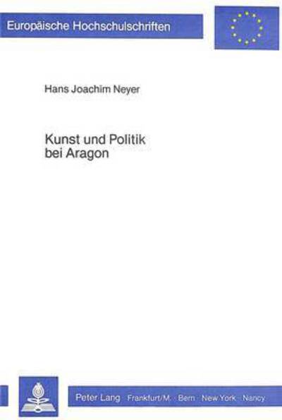 Kunst Und Politik Bei Aragon