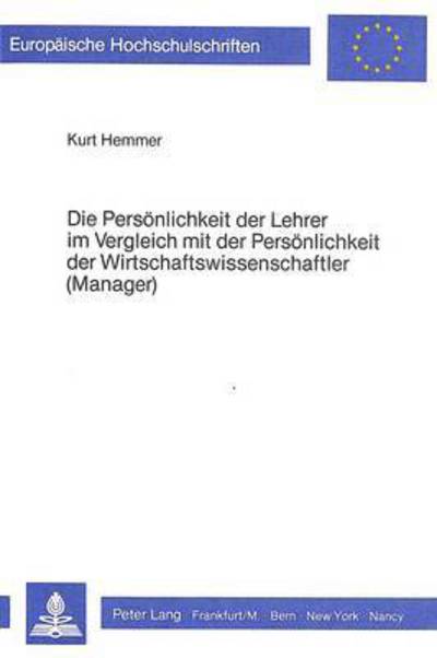 Die Personlichkeit Der Lehrer Im Vergleich Mit Der Personlichkeit Der Wirtschaftswissenschaftler (Manager)
