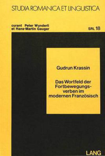 Das Wortfeld Der Fortbewegungsverben Im Modernen Franzosisch