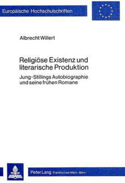 Religiose Existenz Und Literarische Produktion