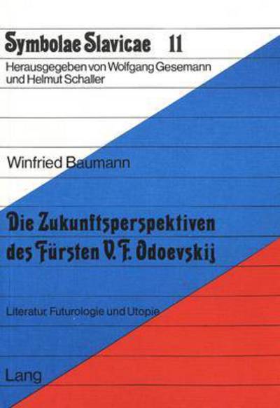 Die Zukunftsperspektiven Des Fursten V.F. Odoevskij