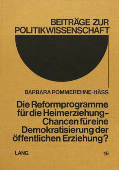 Die Reformprogramme Fur Die Heimerziehung