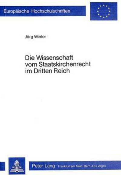 Die Wissenschaft Vom Staatskirchenrecht Im Dritten Reich