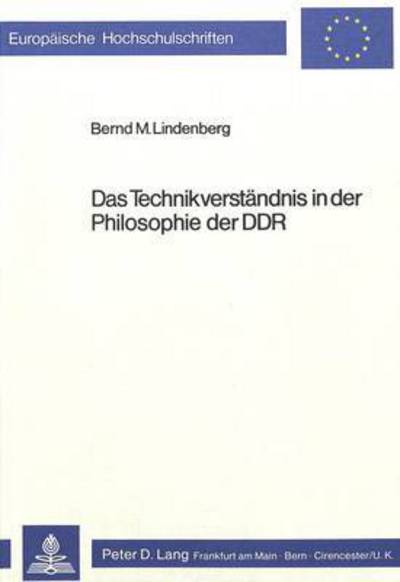 Das Technikverstandnis in Der Philosophie Der DDR