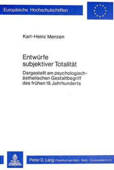 Entwurfe Subjektiver Totalitat