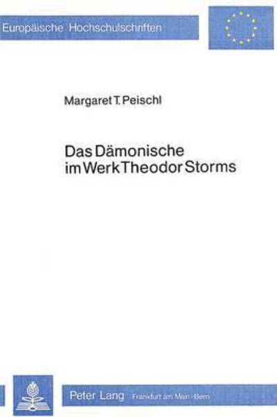 Das Damonische Im Werk Theodor Storms